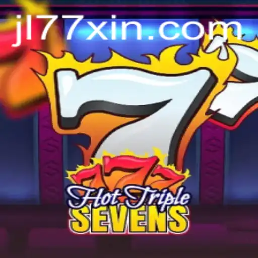 Experience the Thrills of HotTripleSevens: Unleashing the JL77 Excitement
