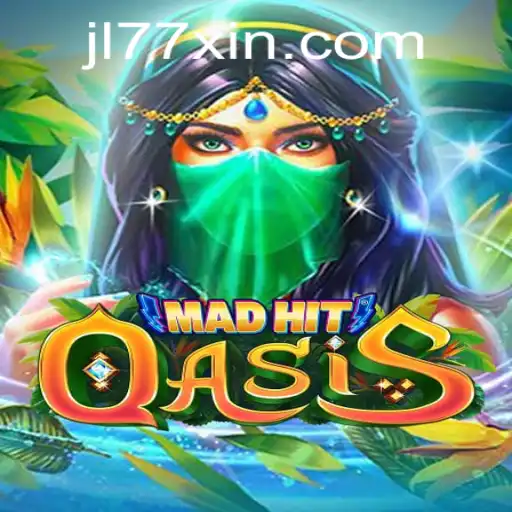 Exploring the Thrilling World of MadHitOasis: A Glimpse into the JL77 Gaming Revolution